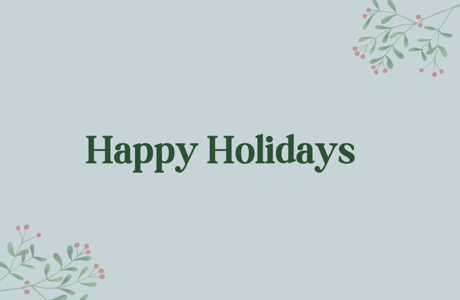 A green graphic with decorative cranberries and the words Happy Holidays.