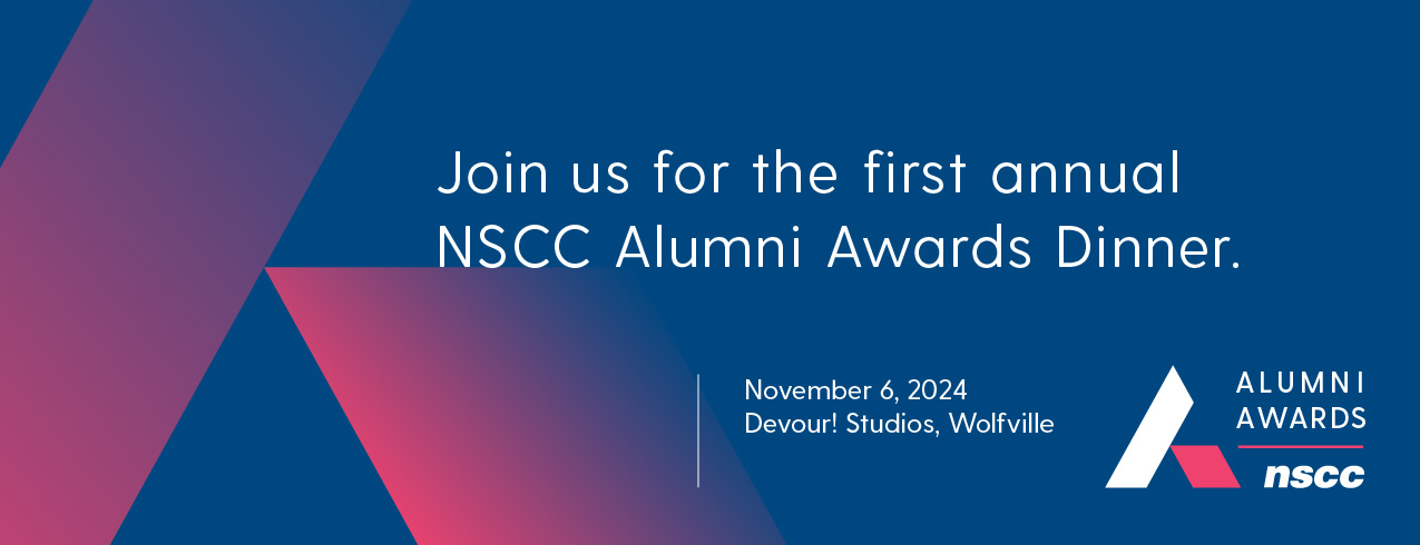 Blue graphic with triangle logo and words promoting the NSCC Alumni Awards Dinner on November 6, 2024.