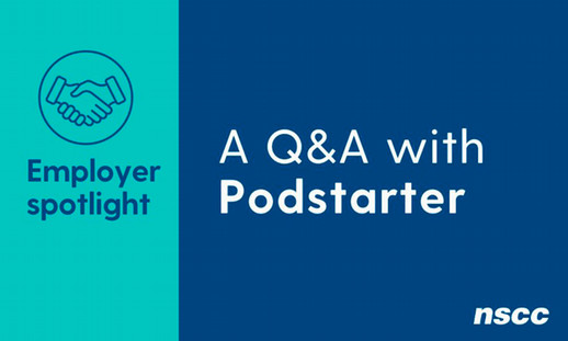 A designed image with a teal block of colour and a blue block of colour and white and blue font that reads: Employer Spotlight, A Q&A with Podstarter and a round icon of a handshake.