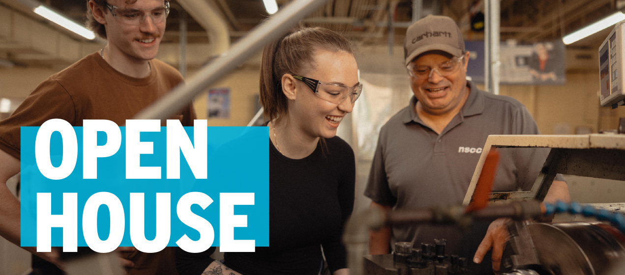 Two students work together with their instructor in a Precision Machining shop. Text reads Open House.